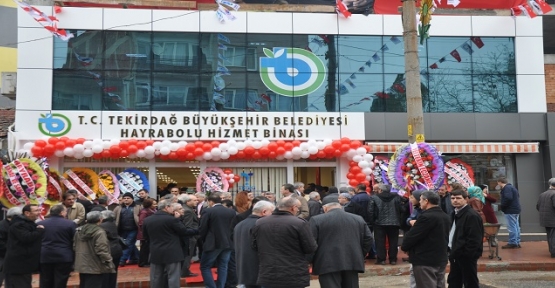 Büyükşehir Hayrabolu Hizmet Binası törenle açıldı